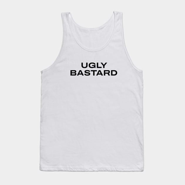 ugly bastard Tank Top by purplecrowshub